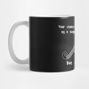 Never Zero Sugar Glider Mug